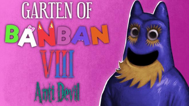 [PC]Garten of Banban 8: Anti Devil -磁链下载-Zero-零之资源仓库