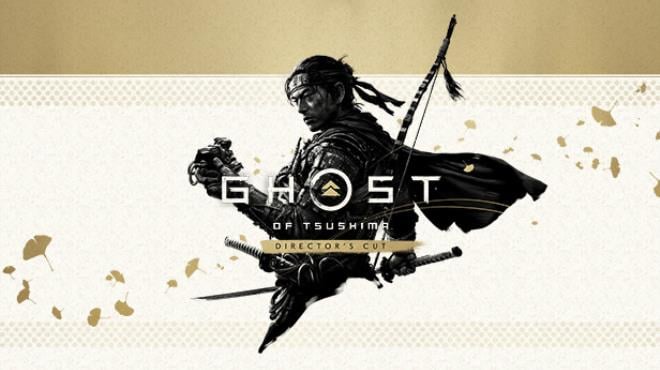[PC]Ghost of Tsushima DIRECTOR’S CUT Update Patch 4 (v1053.3.0612.1334) -磁链下载-Zero