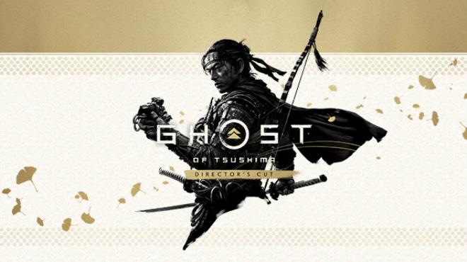[PC]Ghost of Tsushima DIRECTORS CUT -磁链下载-Zero