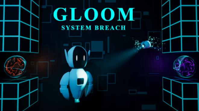 [PC]Gloom System Breach -磁链下载 - Zero-零之资源仓库-Zero-零之资源仓库