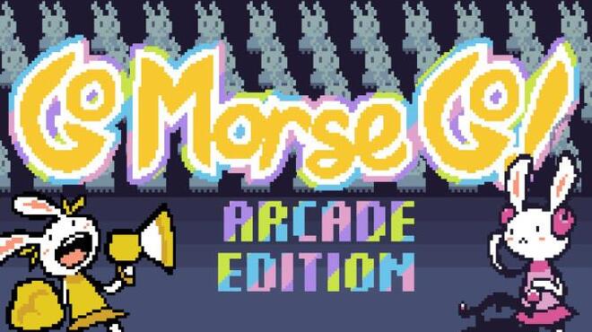 [PC]Go Morse Go! Arcade Edition -磁链下载-Zero-零之资源仓库