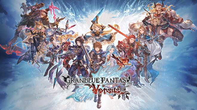 [PC]Granblue Fantasy: Versus -磁链下载-Zero-零之资源仓库