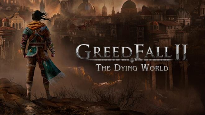 [PC]GreedFall II: The Dying World -磁链下载-Zero-零之资源仓库