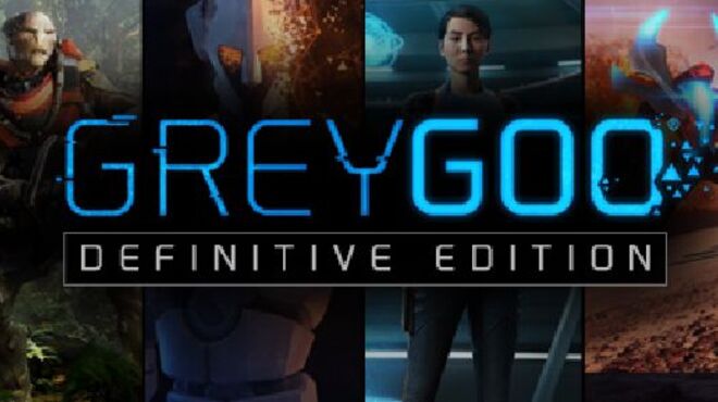 [PC]Grey Goo -磁链下载-Zero-零之资源仓库