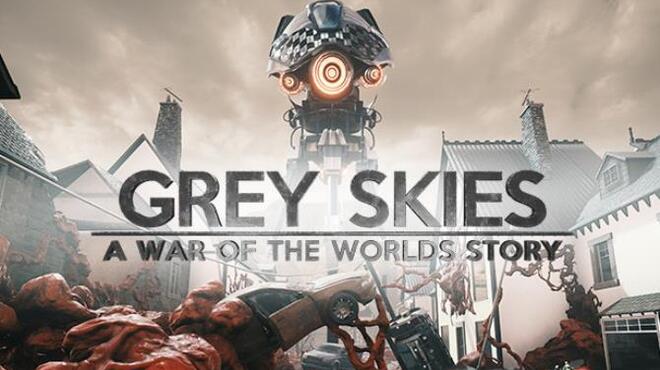 [PC]Grey Skies A War of the Worlds Story -磁链下载-Zero