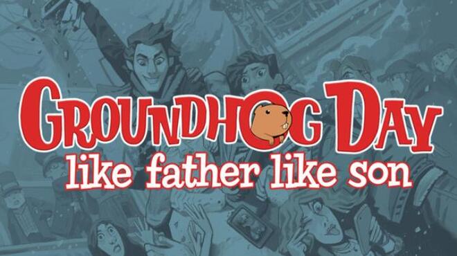[PC]Groundhog Day: Like Father Like Son -磁链下载-Zero-零之资源仓库