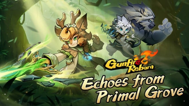 [PC]Gunfire Reborn Echoes From Primal Grove -磁链下载-Zero-零之资源仓库