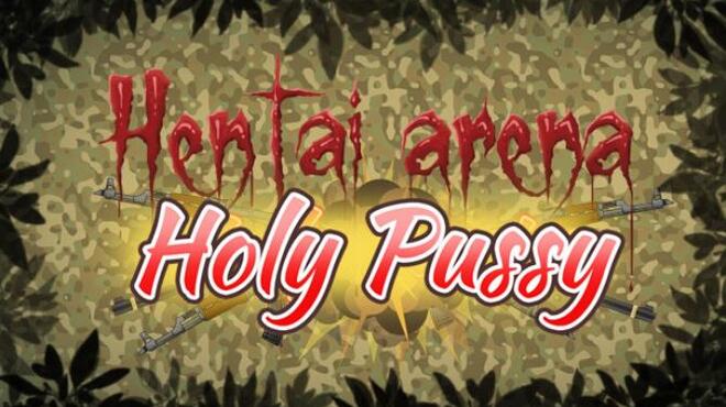 [PC]HENTAI ARENA HOLY PUSSY -磁链下载-Zero-零之资源仓库