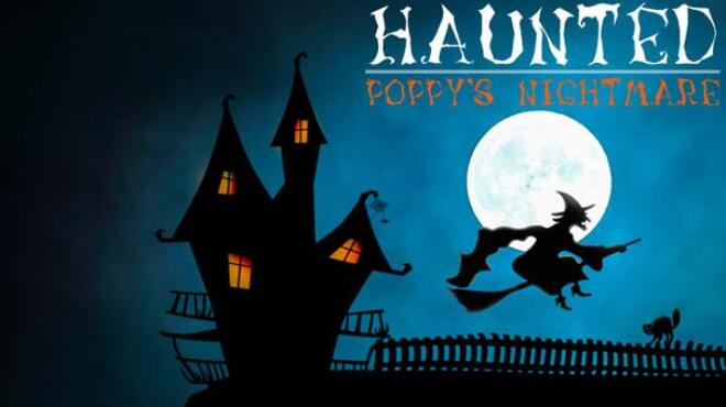 [PC]Haunted: Poppy’s Nightmare -磁链下载-Zero