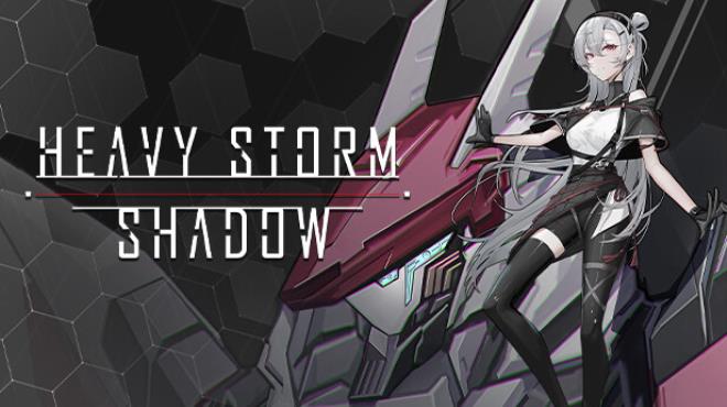 [PC]Heavy Storm Shadow -磁链下载-Zero-零之资源仓库