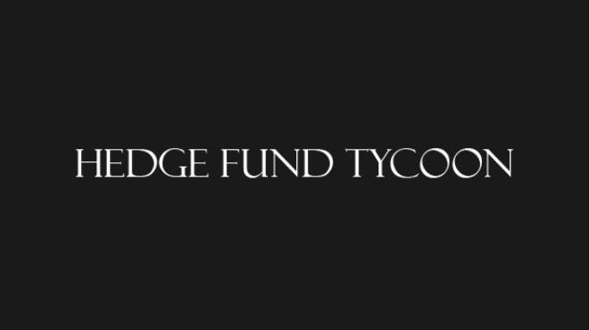 [PC]Hedge Fund Tycoon -磁链下载-Zero-零之资源仓库