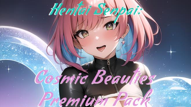 [PC]Hentai Senpai: Cosmic Beauties – Premium Pack -磁链下载-Zero