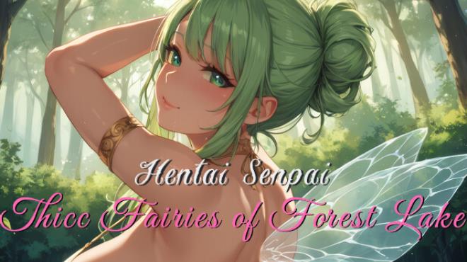 [PC]Hentai Senpai: Thicc Fairies of Forest Lake -磁链下载-Zero