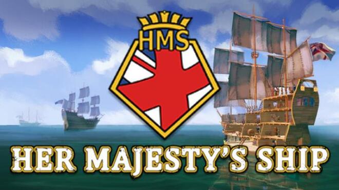 [PC]Her Majestys Ship -磁链下载-Zero-零之资源仓库