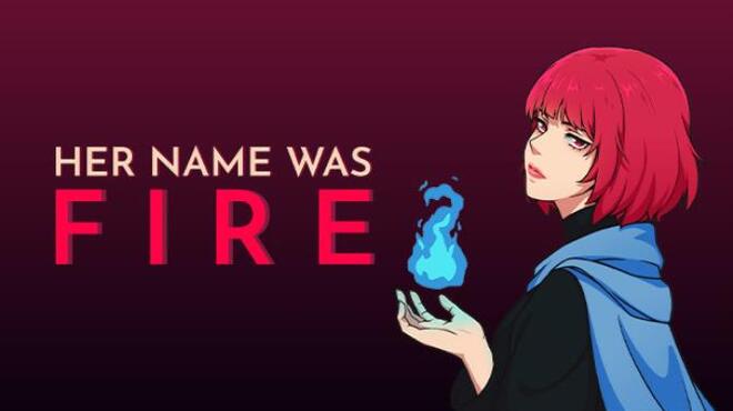 [PC]Her Name Was Fire -磁链下载-Zero