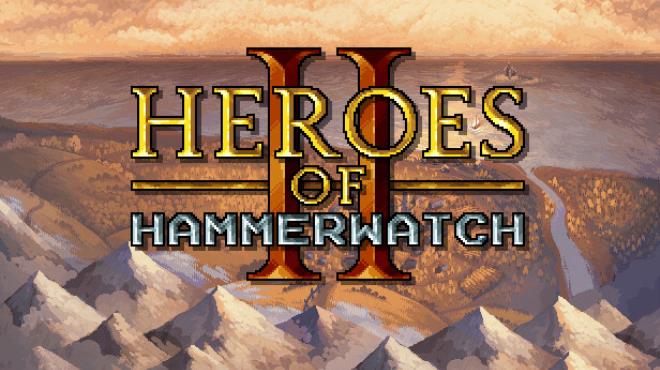 [PC]Heroes of Hammerwatch II -磁链下载-Zero