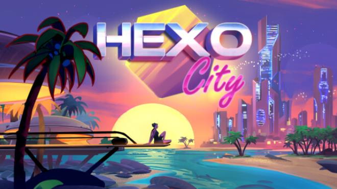 [PC]HexoCity -磁链下载-Zero