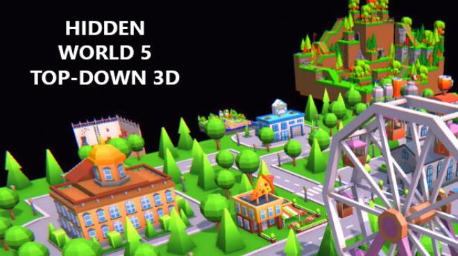 [PC]Hidden World 5 Top-Down 3D -磁链下载-Zero