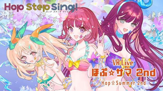 [PC]Hop Step Sing VR Live HopSummer 2nd -磁链下载-Zero-零之资源仓库