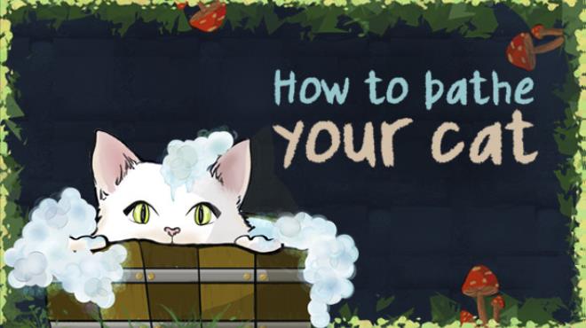 [PC]How To Bathe Your Cat -磁链下载-Zero-零之资源仓库