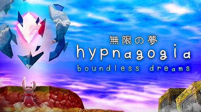 [PC]Hypnagogia 無限の夢 Boundless Dreams -磁链下载-Zero-零之资源仓库