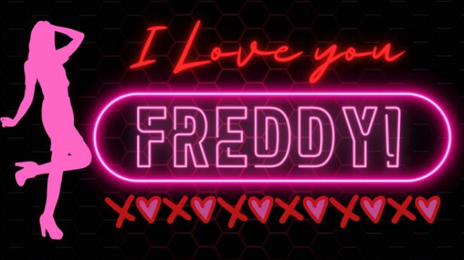 [PC]I Love You Freddy -磁链下载 - Zero-零之资源仓库-Zero-零之资源仓库