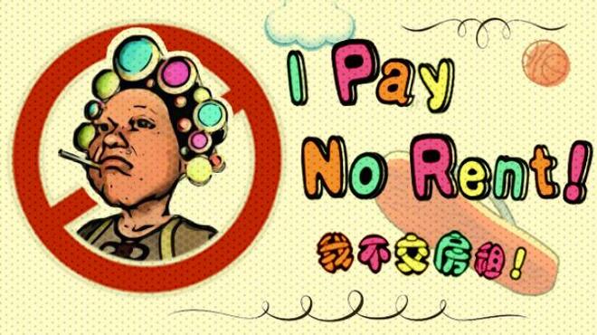 [PC]I Pay No Rent -磁链下载-Zero-零之资源仓库