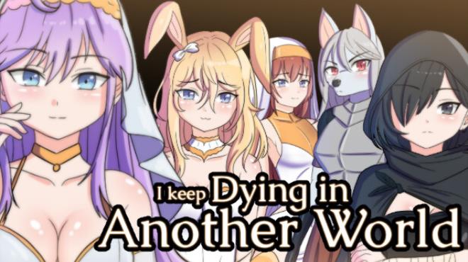 [PC]I keep Dying in Another World -磁链下载-Zero-零之资源仓库