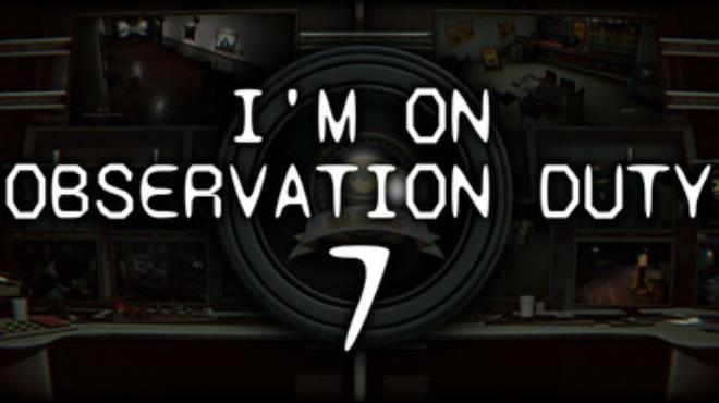 [PC]Im on Observation Duty 7 -磁链下载-Zero-零之资源仓库