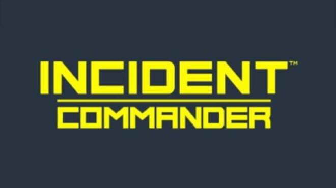 [PC]Incident Commander -磁链下载-Zero-零之资源仓库