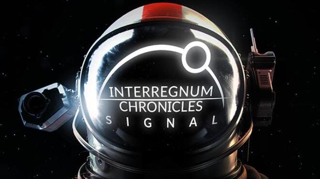 [PC]Interregnum Chronicles Signal -磁链下载-Zero