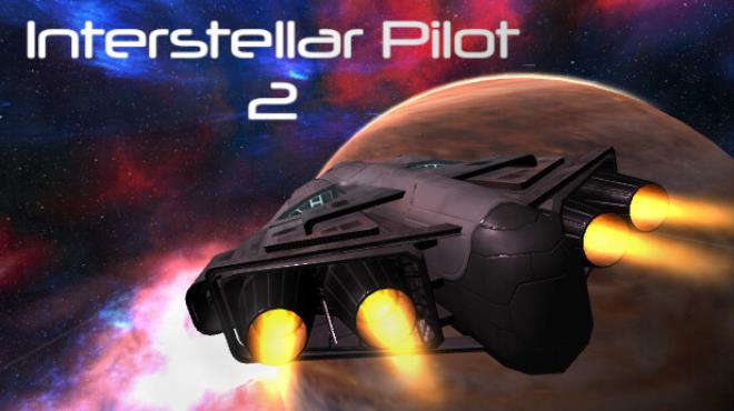 [PC]Interstellar Pilot 2 -磁链下载-Zero-零之资源仓库
