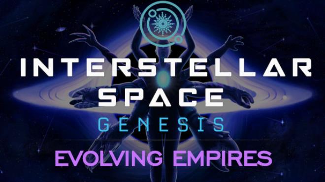 [PC]Interstellar Space Genesis Evolving Empires v1 6 -磁链下载-Zero-零之资源仓库