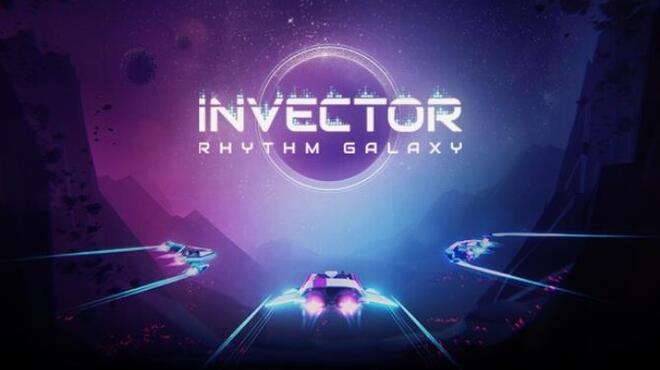 [PC]Invector Rhythm Galaxy -磁链下载-Zero-零之资源仓库