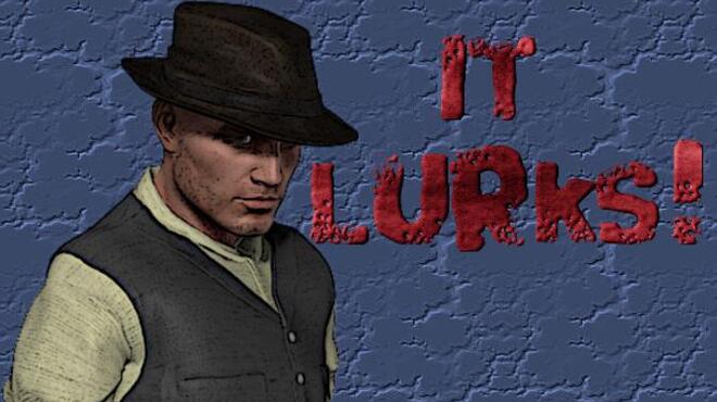 [PC]It Lurks! A Noir Horror RPG. -磁链下载-Zero-零之资源仓库