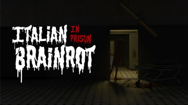 [PC]Italian Brainrot In Prison -磁链下载-Zero-零之资源仓库