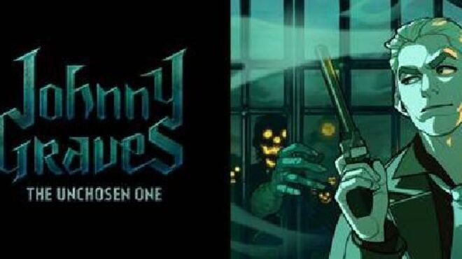 [PC]Johnny Graves—The Unchosen One -磁链下载-Zero