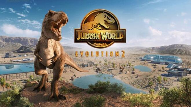 [PC]Jurassic World Evolution 2 -磁链下载-Zero-零之资源仓库
