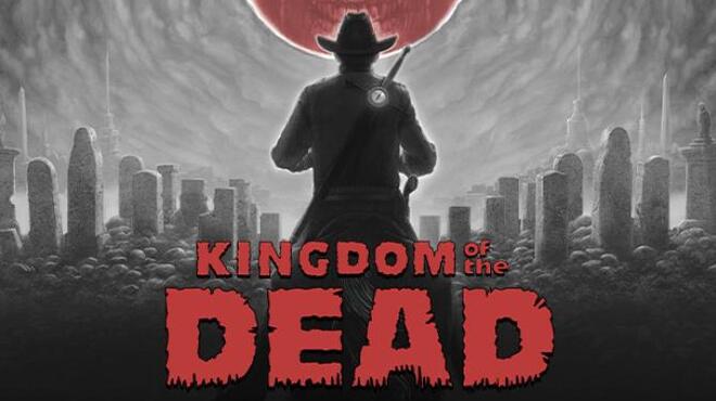 [PC]KINGDOM of the DEAD -磁链下载-Zero-零之资源仓库