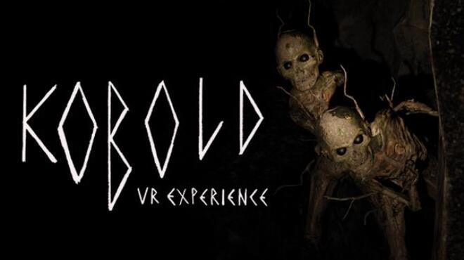 [PC]KOBOLD Chapter I VR -磁链下载-Zero