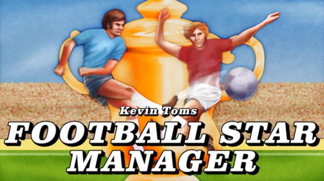 [PC]Kevin Toms Football Star Manager -磁链下载-Zero-零之资源仓库