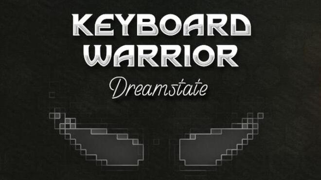 [PC]Keyboard Warrior: Dreamstate -磁链下载-Zero-零之资源仓库