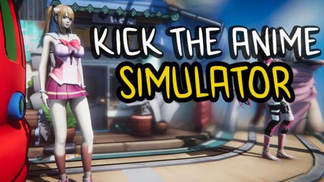 [PC]Kick The Anime Simulator -磁链下载-Zero
