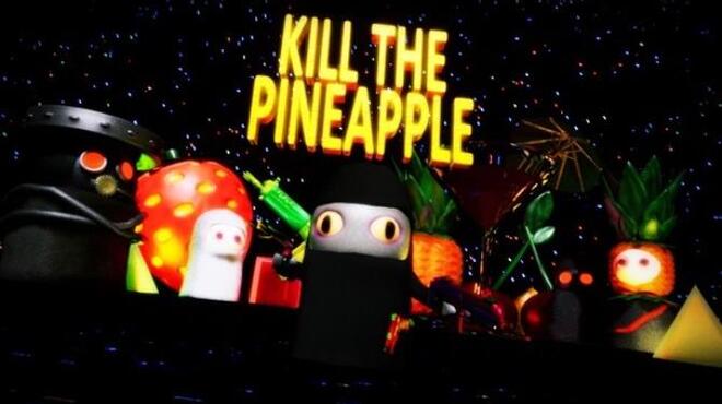 [PC]Kill the Pineapple -磁链下载-Zero