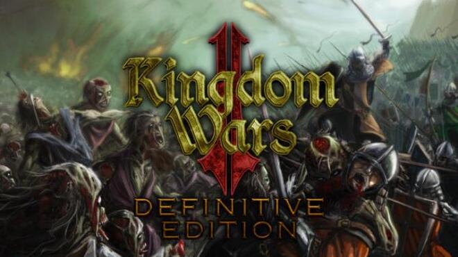 [PC]Kingdom Wars 2 Definitive Edition Survival -磁链下载-Zero