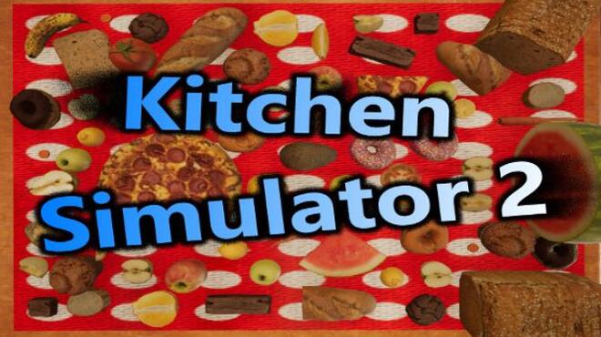 [PC]Kitchen Simulator 2 -磁链下载-Zero-零之资源仓库