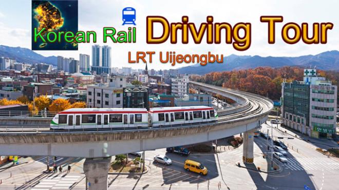 [PC]Korean Rail Driving Tour-LRT Uijeongbu -磁链下载-Zero