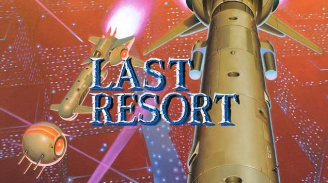 [PC]LAST RESORT -磁链下载-Zero-零之资源仓库