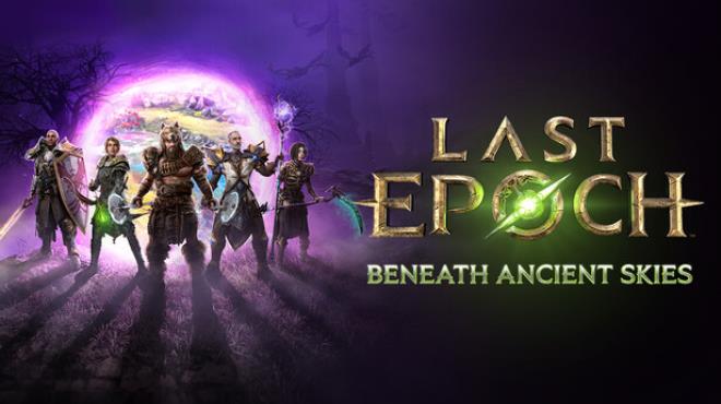 [PC]Last Epoch Beneath Ancient Skies -磁链下载 - Zero-零之资源仓库-Zero-零之资源仓库