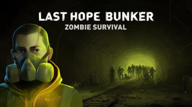 [PC]Last Hope Bunker: Zombie Survival -磁链下载-Zero-零之资源仓库